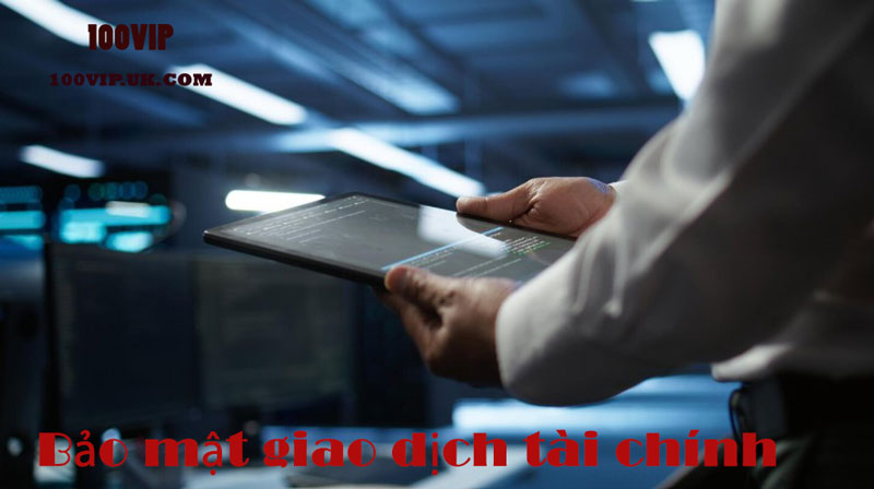 Bảo mật giao dịch tài chính