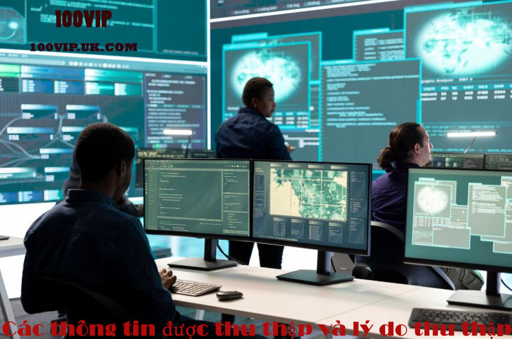 Các thông tin được thu thập và lý do thu thập