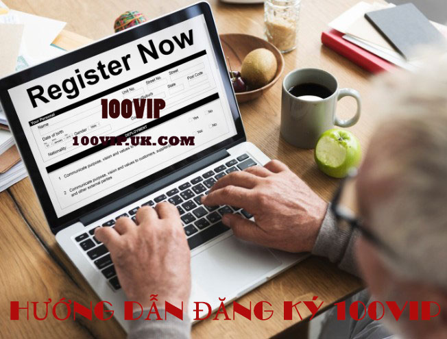 Hướng dẫn đăng ký 100Vip