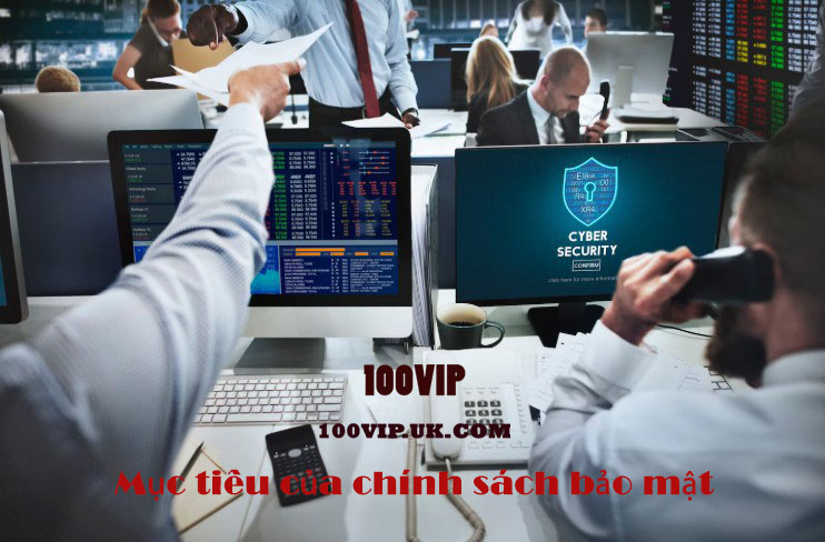 Mục tiêu của chính sách bảo mật