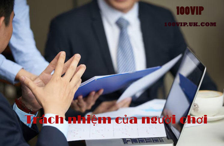 Trách nhiệm của người chơi