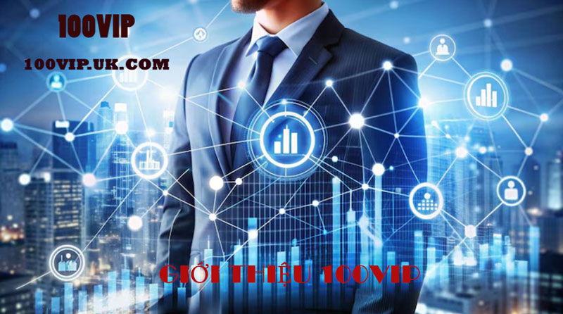 Giới Thiệu 100VIP